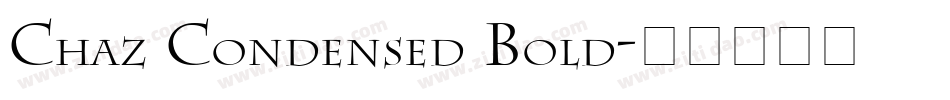 Chaz Condensed Bold字体转换